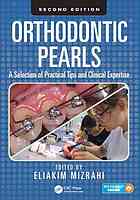 Orthodontic Pearls: A Selection of Practical Tips and Clinical Expertise 2015