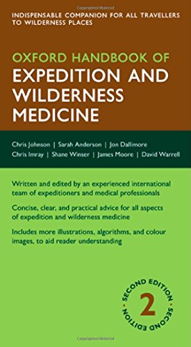 Oxford Handbook of Expedition and Wilderness Medicine 2015