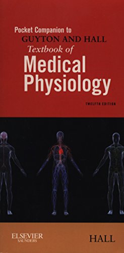 Pocket Companion to Guyton and Hall Textbook of Medical Physiology 2011