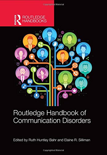 Routledge Handbook of Communication Disorders 2015