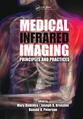Medical Infrared Imaging: Principles and Practices 2012