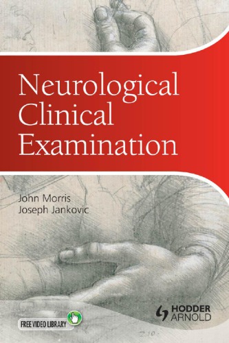 Neurological Clinical Examination: A Concise Guide 2012