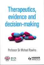 Therapeutics, Evidence and Decision-Making 2011