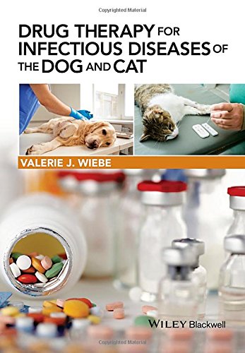 Drug Therapy for Infectious Diseases of the Dog and Cat 2015