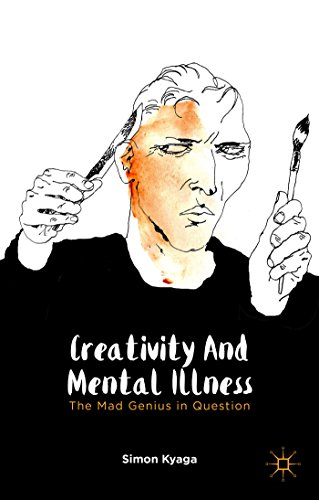 Creativity and Mental Illness: The Mad Genius in Question 2014