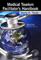 Medical Tourism Facilitator's Handbook 2011