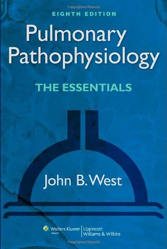 Pulmonary Pathophysiology: The Essentials 2011