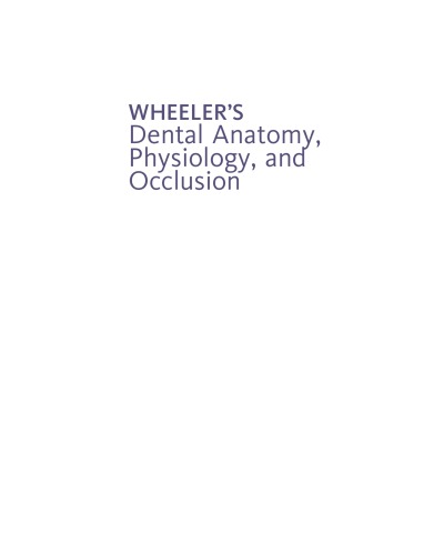 Wheeler's Dental Anatomy, Physiology, and Occlusion 2015