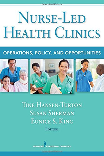 Nurse-Led Health Clinics: Operations, Policy, and Opportunities 2015