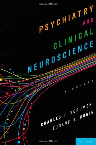 Psychiatry and Clinical Neuroscience: A Primer 2011