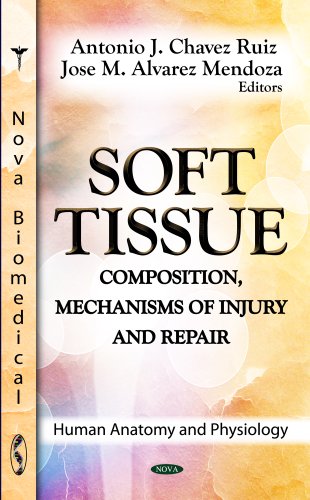 Soft Tissue: Composition, Mechanisms of Injury and Repair 2012