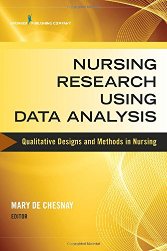 Nursing Research Using Data Analysis: Qualitative Designs and Methods in Nursing 2014