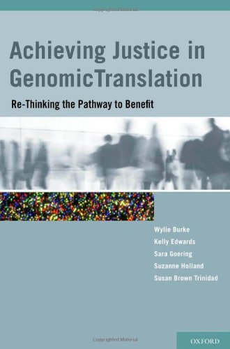 Achieving Justice in Genomic Translation: Re-Thinking the Pathway to Benefit 2011