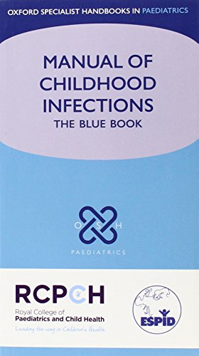 Manual of Childhood Infections: The Blue Book 2011
