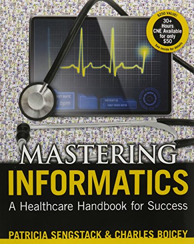 Mastering Informatics: A Heatlhcare Handbook for Success 2015