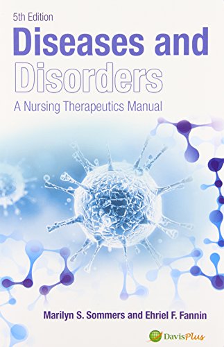 Diseases and Disorders: A Nursing Therapeutics Manual 2014