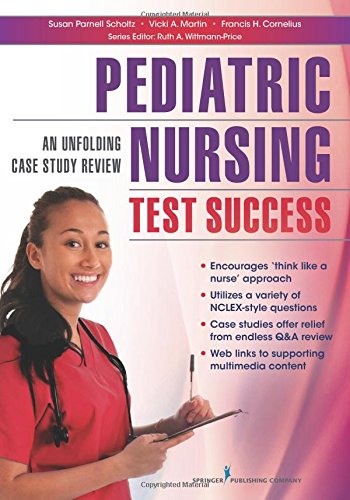 Pediatric Nursing Test Success: An Unfolding Case Study Review 2014