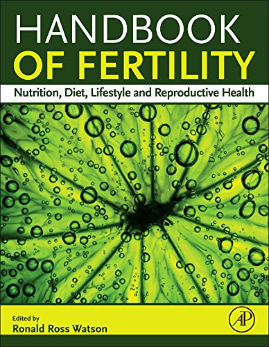 Handbook of Fertility: Nutrition, Diet, Lifestyle and Reproductive Health 2015