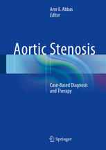 Aortic Stenosis: Case-Based Diagnosis and Therapy 2015