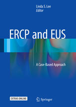 ERCP and EUS: A Case-Based Approach 2015