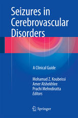 Seizures in Cerebrovascular Disorders: A Clinical Guide 2015