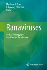 Ranaviruses: Lethal Pathogens of Ectothermic Vertebrates 2015