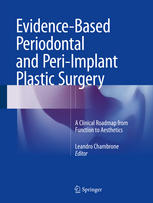 Evidence-Based Periodontal and Peri-Implant Plastic Surgery: A Clinical Roadmap from Function to Aesthetics 2015