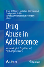 Drug Abuse in Adolescence: Neurobiological, Cognitive, and Psychological Issues 2015
