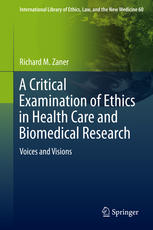 A Critical Examination of Ethics in Health Care and Biomedical Research: Voices and Visions 2015