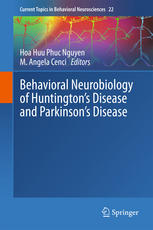 Behavioral Neurobiology of Huntington's Disease and Parkinson's Disease 2015