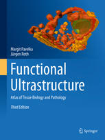 Functional Ultrastructure: Atlas of Tissue Biology and Pathology 2015