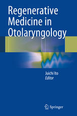 Regenerative Medicine in Otolaryngology 2015