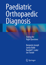 Paediatric Orthopaedic Diagnosis: Asking the Right Questions 2015