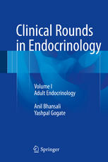 Clinical Rounds in Endocrinology: Volume I - Adult Endocrinology 2015