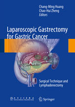 Laparoscopic Gastrectomy for Gastric Cancer: Surgical Technique and Lymphadenectomy 2015