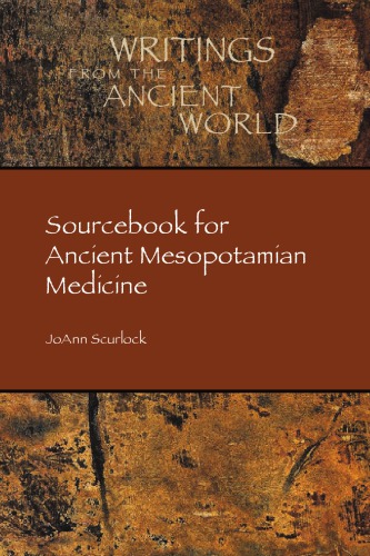 Sourcebook for Ancient Mesopotamian Medicine 2014