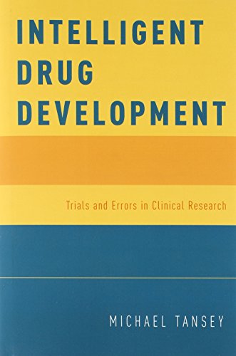 Intelligent Drug Development: Trials and Errors in Clinical Research 2014