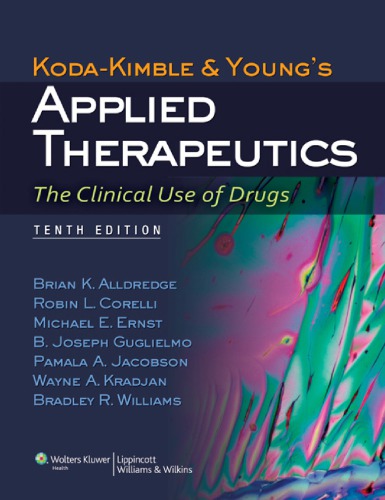 Koda-Kimble and Young's Applied Therapeutics: The Clinical Use of Drugs 2012