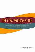 The CTSA Program at NIH: Opportunities for Advancing Clinical and Translational Research 2013
