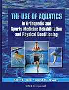 The Use of Aquatics in Orthopedic and Sports Medicine Rehabilitation and Physical Conditioning 2014
