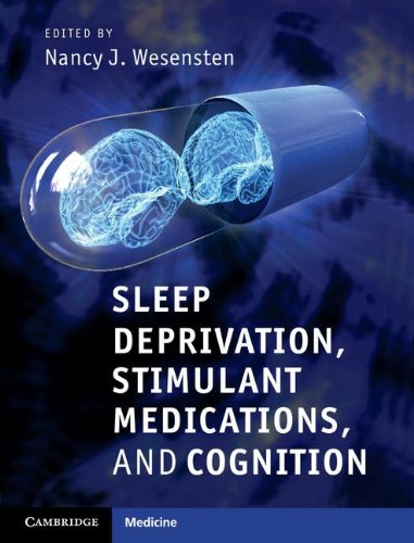 Sleep Deprivation, Stimulant Medications, and Cognition 2012