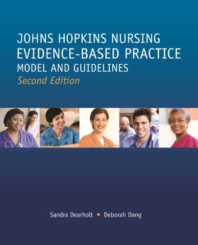 Johns Hopkins Nursing Evidence-based Practice: Models and Guidelines 2012