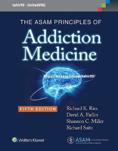 The ASAM Principles of Addiction Medicine 2014