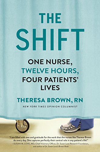 The Shift: One Nurse, Twelve Hours, Four Patients' Lives 2015