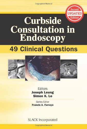 Curbside Consultation in Endoscopy: 49 Clinical Questions 2014