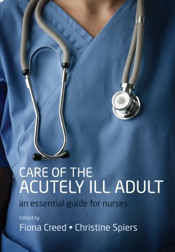 Care of the Acutely Ill Adult: An essential guide for nurses 2010