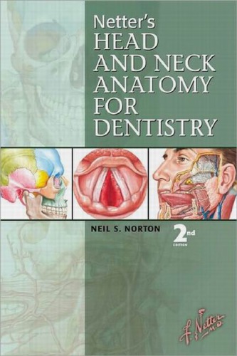 Netter's Head and Neck Anatomy for Dentistry 2012
