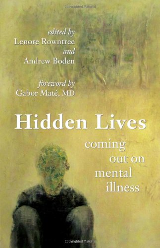 Hidden Lives: Coming Out on Mental Illness 2012