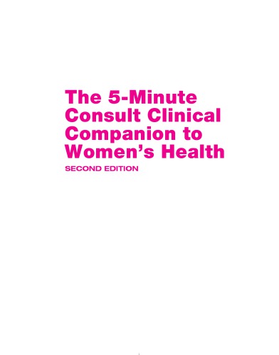 The 5-Minute Consult Clinical Companion to Women's Health 2012