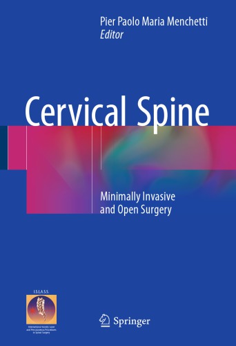Cervical Spine: Minimally Invasive and Open Surgery 2015